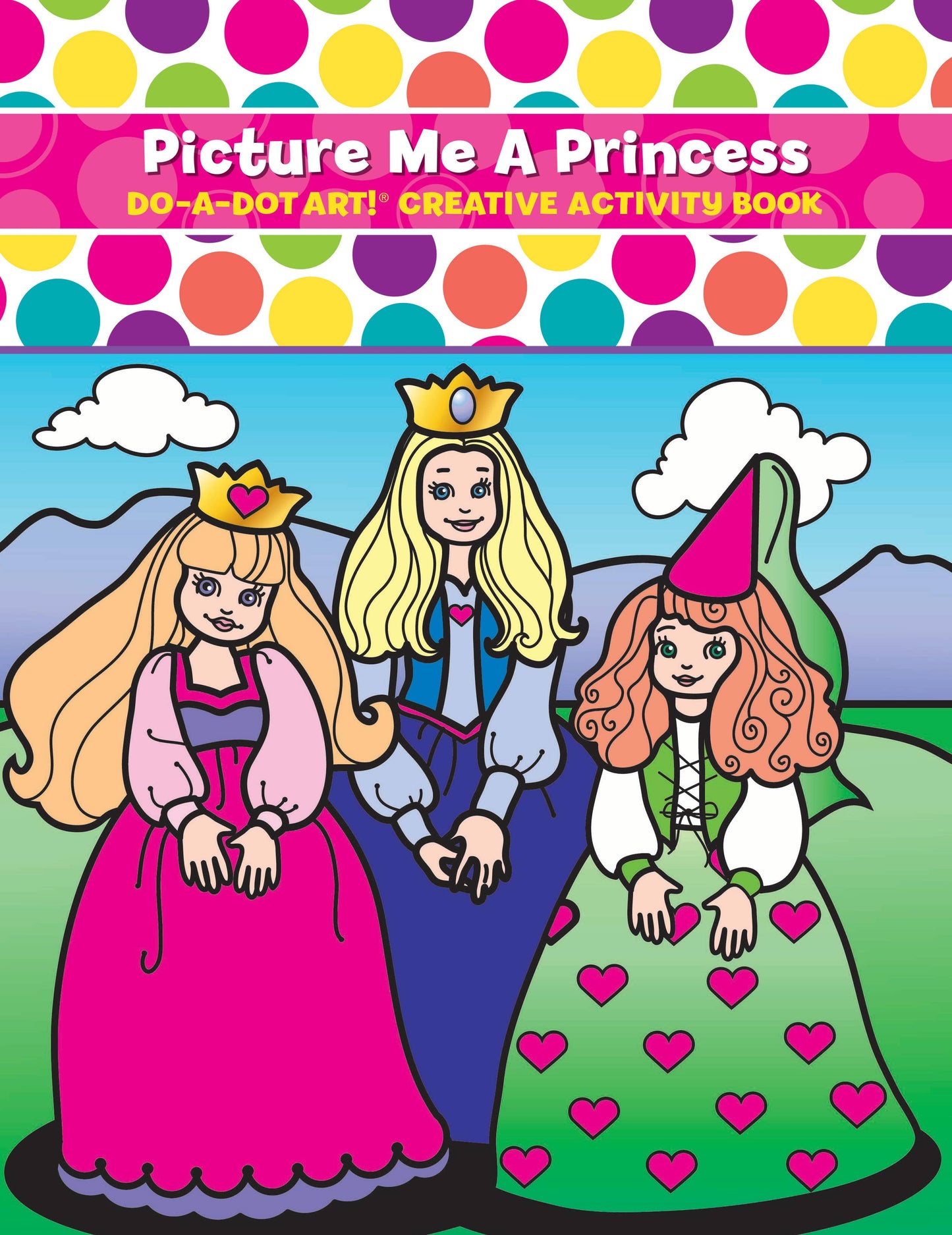 Do A Dot Art! Picture Me a Princess – Coloring Activity Book