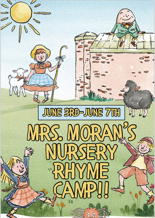 Mrs. Moran's Nursery Rhyme Camp - June 3rd-June 7th
